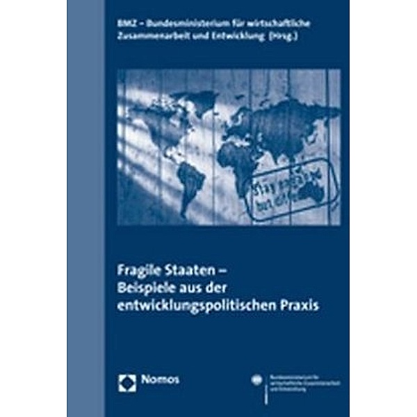 Fragile Staaten - Beispiele aus der entwicklungspolitischen Praxis