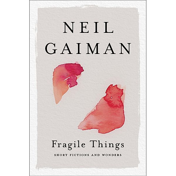 Fragile Things, Neil Gaiman