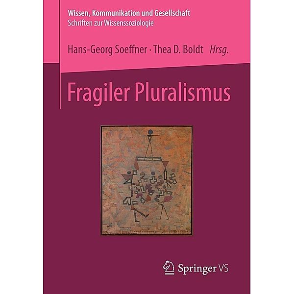 Fragiler Pluralismus / Wissen, Kommunikation und Gesellschaft