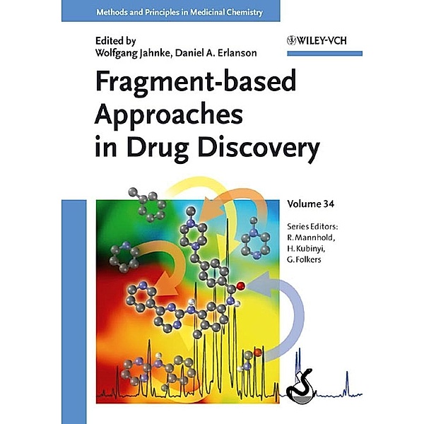 Fragment-based Approaches in Drug Discovery / Methods and Principles in Medicinal Chemistry Bd.34