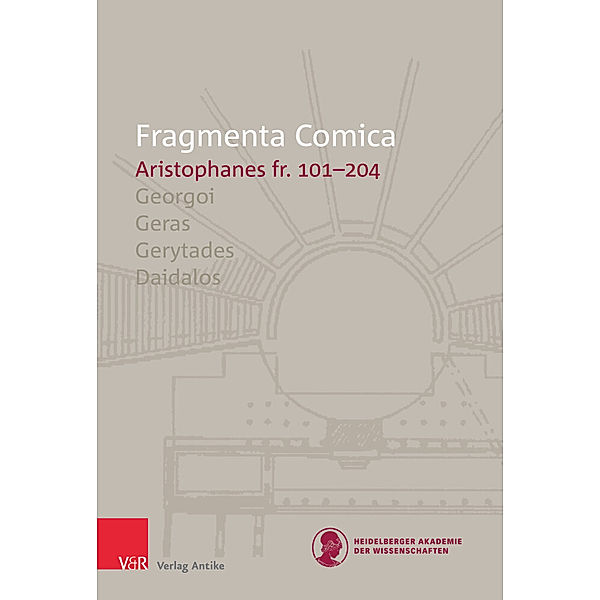 Fragmenta Comica / Band 010 Heft 04 / FrC 10.4 Aristophanes fr. 101 - 204, Andreas Bagordo