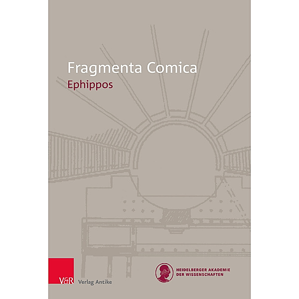 Fragmenta Comica / Band 16.3 Heft / FrC 16.3 Ephippos, Athina Papachrysostomou