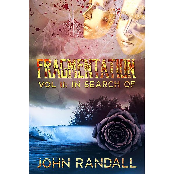 Fragmentation Vol II: In Search Of / Fragmentation, John Randall