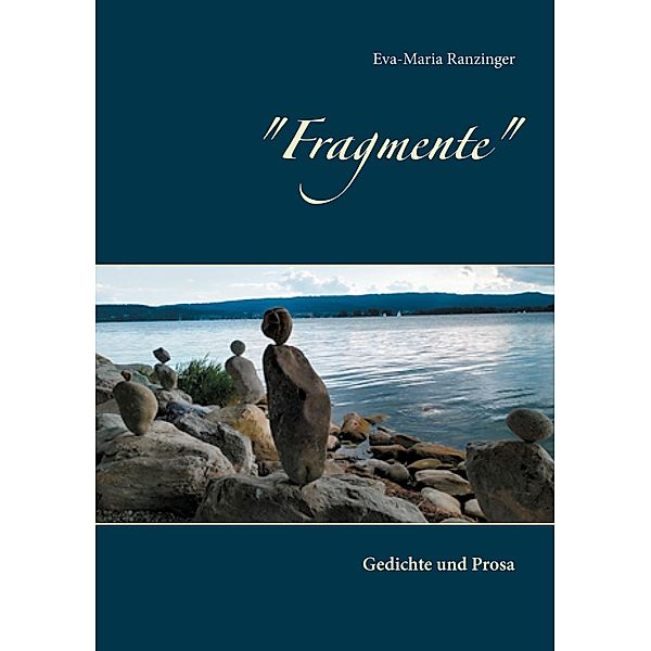 Fragmente, Eva-Maria Ranzinger