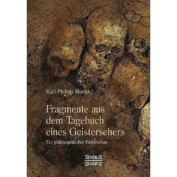 Fragmente aus dem Tagebuch eines Geistersehers, Karl Philipp Moritz