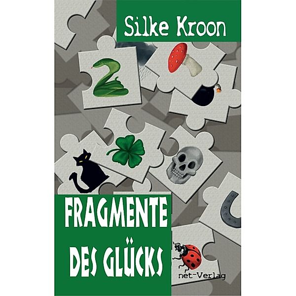 Fragmente des Glücks, Silke Kroon