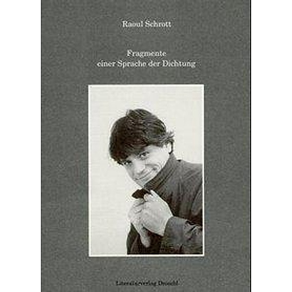 Fragmente einer Sprache der Dichtung, Raoul Schrott