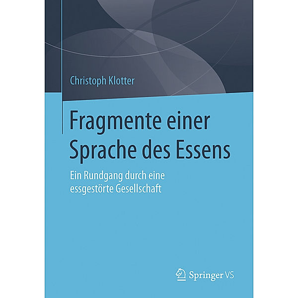 Fragmente einer Sprache des Essens, Christoph Klotter