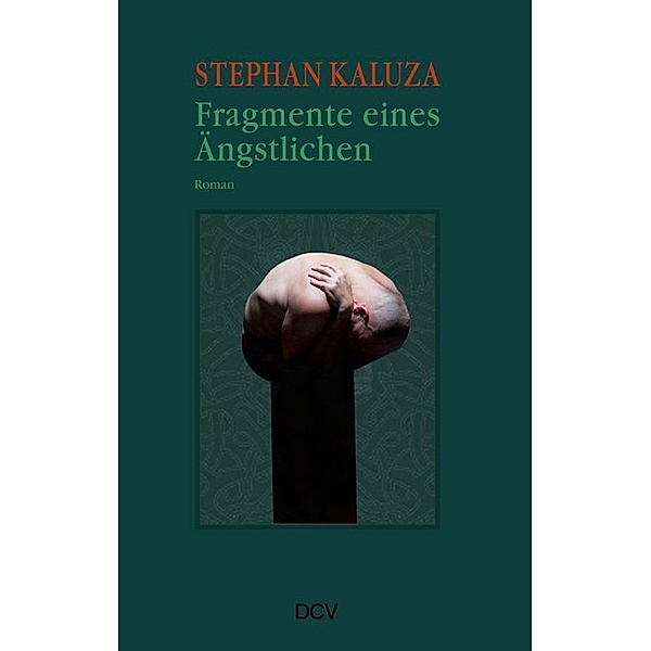 Fragmente eines Ängstlichen, Stephan Kaluza