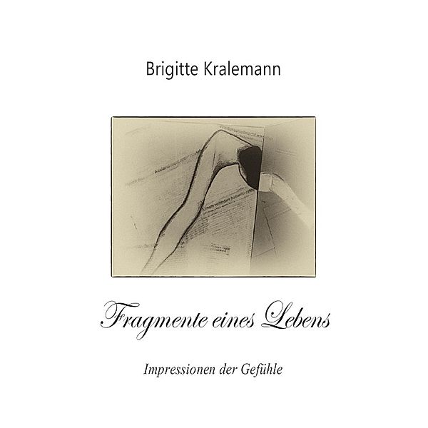 Fragmente eines Lebens, Brigitte Kralemann