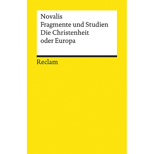 Fragmente und Studien. Die Christenheit oder Europa, Novalis