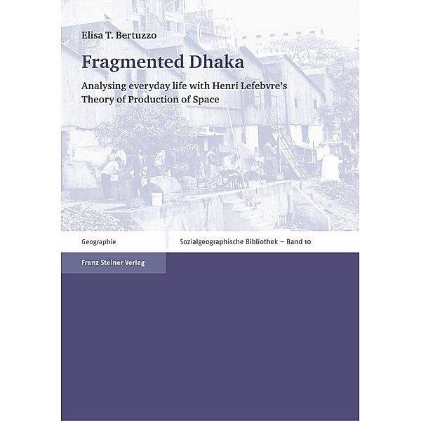 Fragmented Dhaka, Elisa T. Bertuzzo