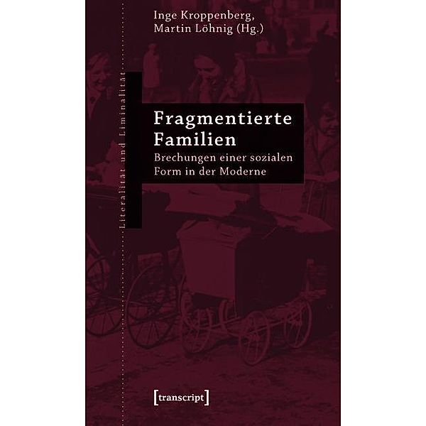 Fragmentierte Familien / Literalität und Liminalität Bd.15