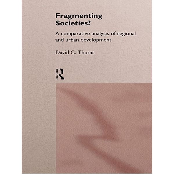Fragmenting Societies?, David C. Thorns