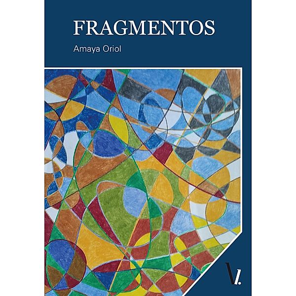 Fragmentos, Amaya Oriol