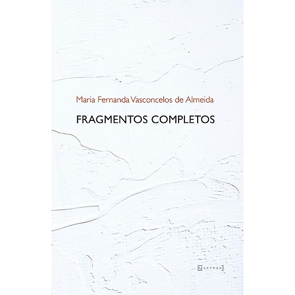 Fragmentos completos, Maria Fernanda Vasconcelos de Almeida