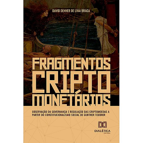 Fragmentos Criptomonetários, David Denner de Lima Braga