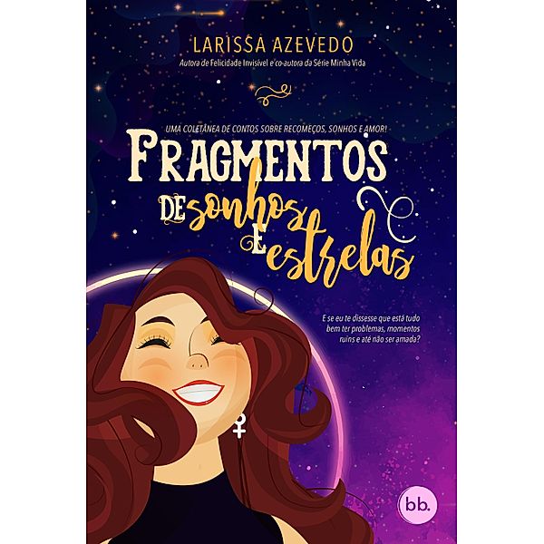 Fragmentos de sonhos e estrelas, Larissa Azevedo