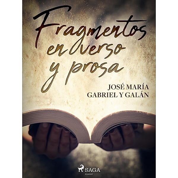 Fragmentos en verso y prosa, José María Gabriel y Galán