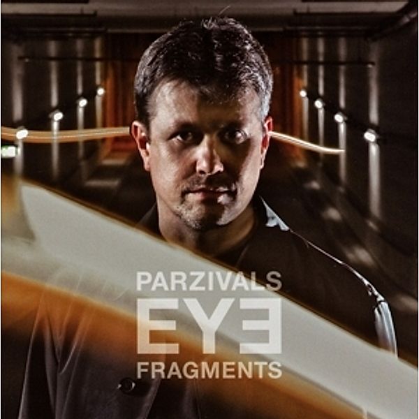 Fragments, Parzivals Eye