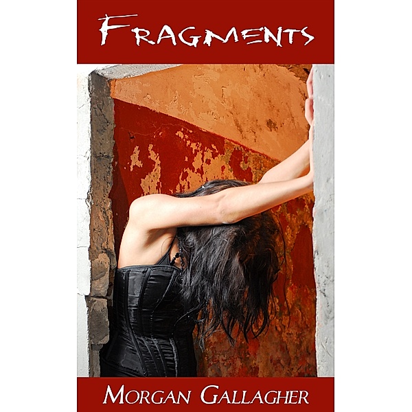Fragments, Morgan Gallagher