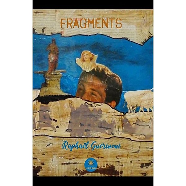 Fragments, Raphaël Guerinoni