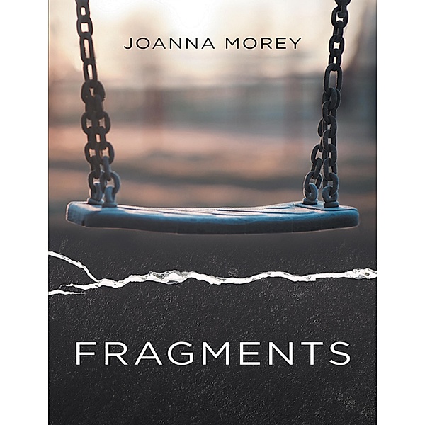 Fragments, Joanna Morey
