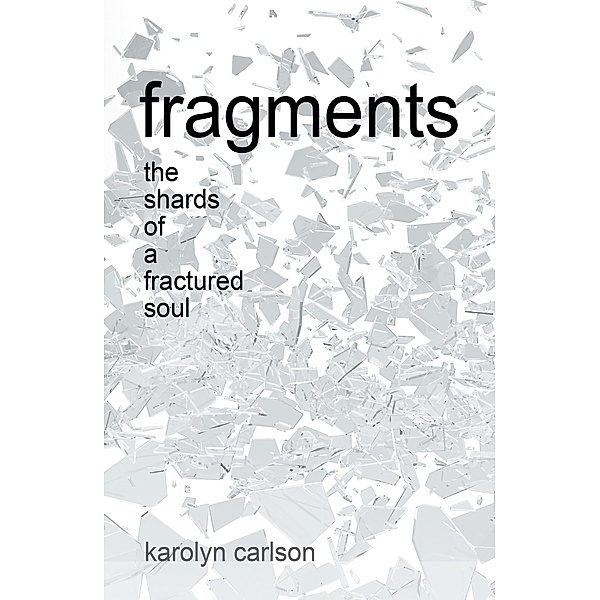 Fragments, Karolyn Carlson