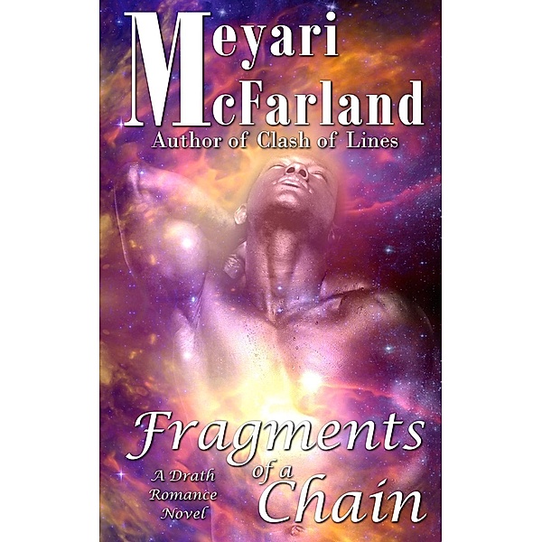 Fragments of a Chain (The Drath Series, #4), Meyari McFarland
