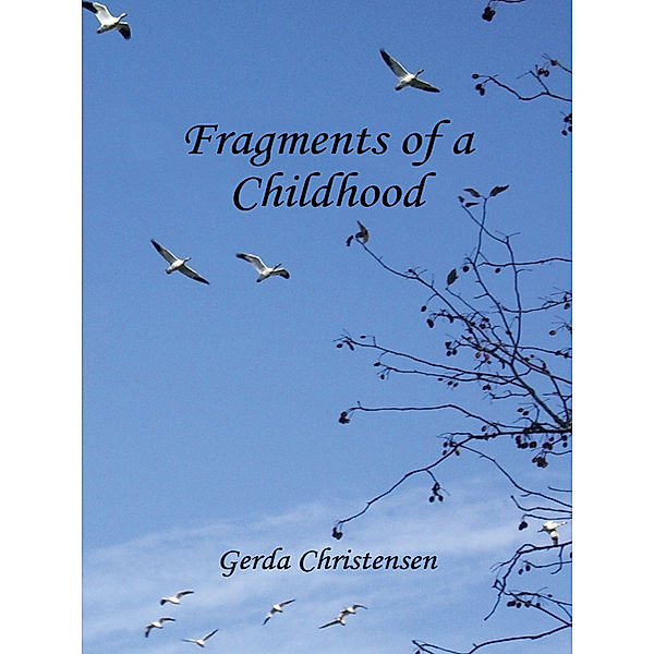 Fragments of a Childhood, Gerda Christensen