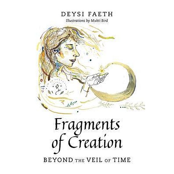 Fragments of Creation, Deysi Faeth