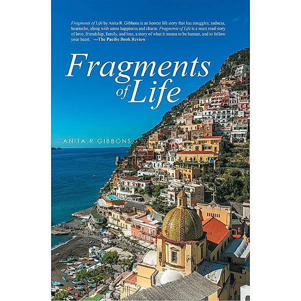 Fragments of Life, Anita R Gibbons