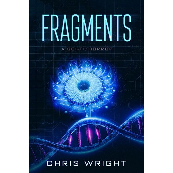 Fragments (The Survival Series, #2) / The Survival Series, Chris Wright