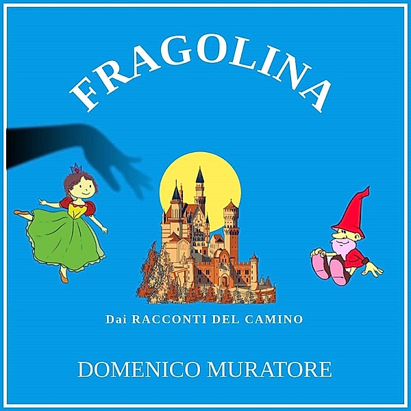 Fragolina, Domenico Muratore