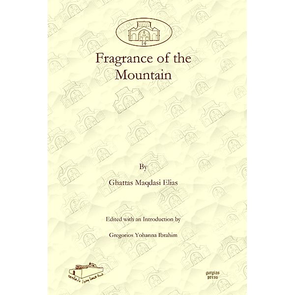 Fragrance of the Mountain, Ghattas Maqdasi Elias