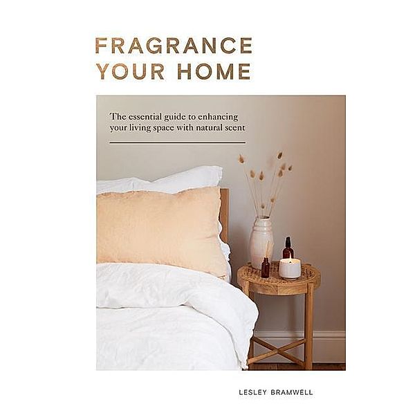 Fragrance Your Home, Lesley Bramwell