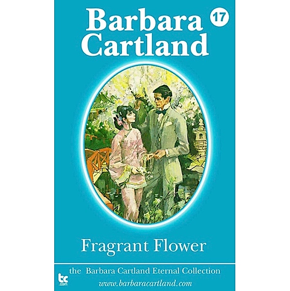 Fragrant Flower / The Eternal Collection, Barbara Cartland