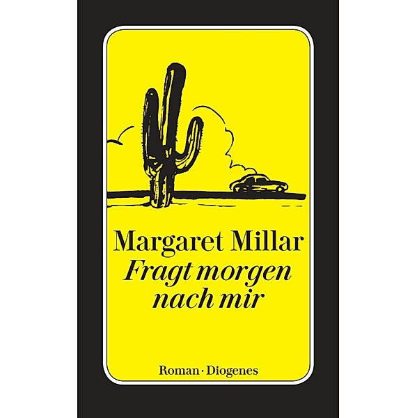 Fragt morgen nach mir / Diogenes Taschenbücher, Margaret Millar