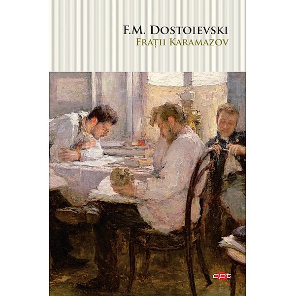 Fra¿ii Karamazov / Carte pentru toti, F. M. Dostoievski