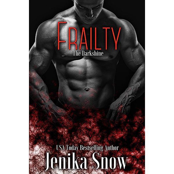 Frailty (The DarkShine), Jenika Snow