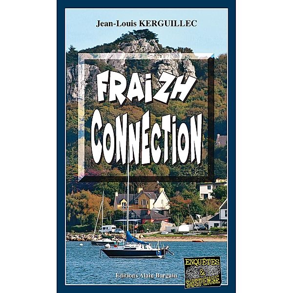 Fraizh connection, Jean-Louis Kerguillec