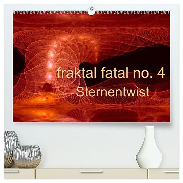 fraktal fatal no. 4 Sternentwist (hochwertiger Premium Wandkalender 2024 DIN A2 quer), Kunstdruck in Hochglanz, Meike AJo. Dettlaff