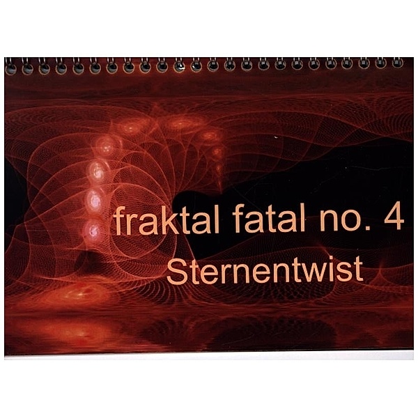 fraktal fatal no. 4 Sternentwist (Tischkalender 2024 DIN A5 quer), CALVENDO Monatskalender, Meike AJo. Dettlaff
