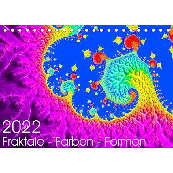 Fraktale - Farben - Formen 2022 (Tischkalender 2022 DIN A5 quer), Michael Fischer