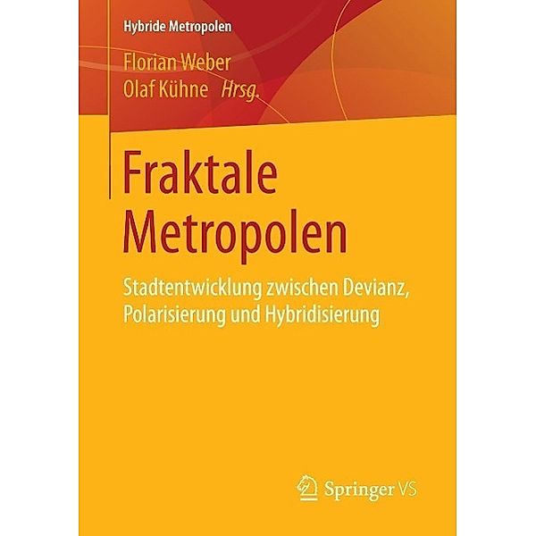 Fraktale Metropolen / Hybride Metropolen