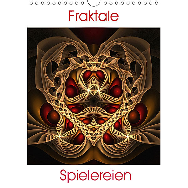 Fraktale Spielereien (Wandkalender 2019 DIN A4 hoch), Colordreams63