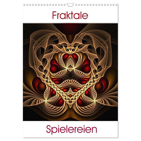 Fraktale Spielereien (Wandkalender 2024 DIN A3 hoch), CALVENDO Monatskalender, Colordreams63