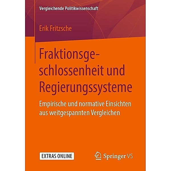 Fraktionsgeschlossenheit und Regierungssysteme / Vergleichende Politikwissenschaft, Erik Fritzsche