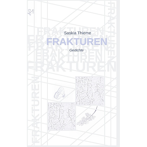Frakturen, Saskia Thieme