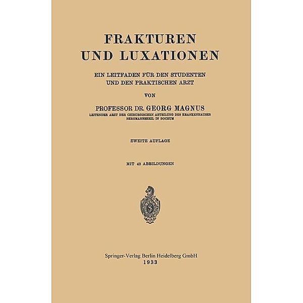 Frakturen und Luxationen, Georg Magnus